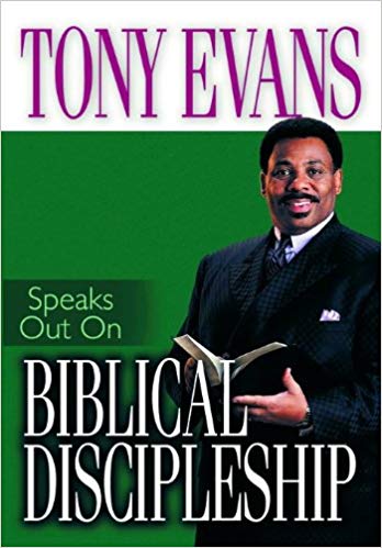 Tony Evans Speaks Out On Biblical Discipleship PB - Tony Evans